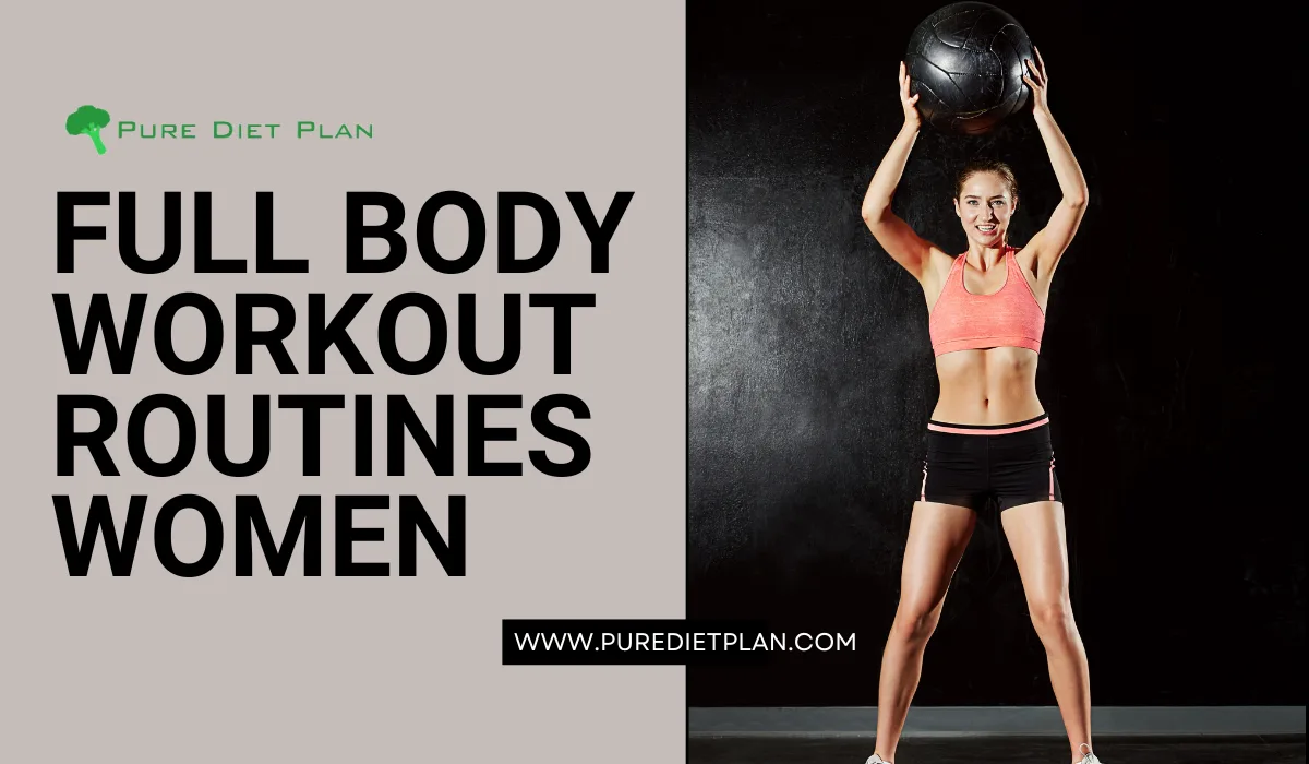 Full Body Workout Routines for Women: 7 Proven Steps to Get Results in 30 Days Full Body Workout Routines for Women: 7 Proven Steps to Get Results in 30 Days
